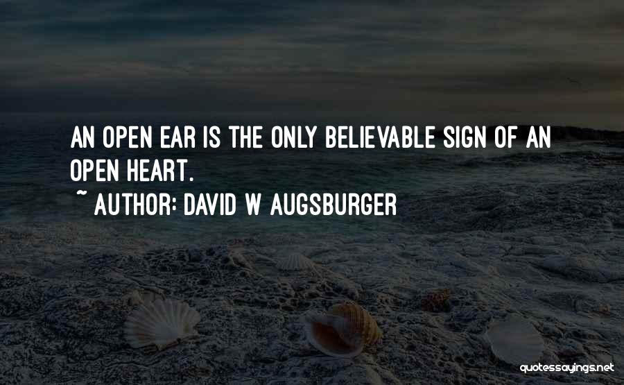 Open Communication Quotes By David W Augsburger