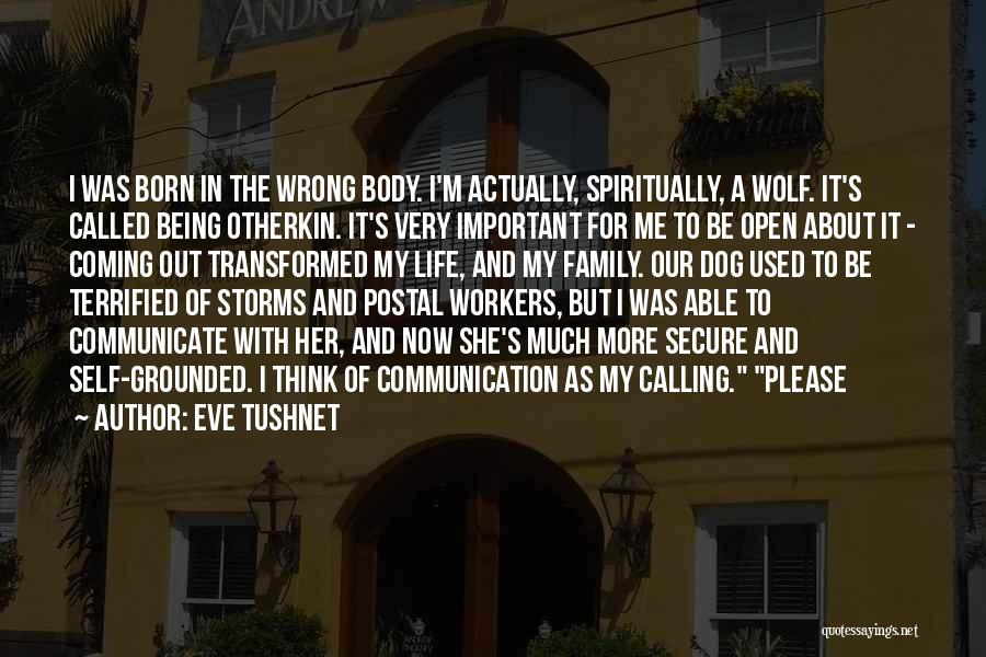Open Communication Quotes By Eve Tushnet