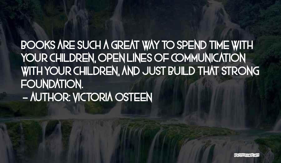 Open Communication Quotes By Victoria Osteen