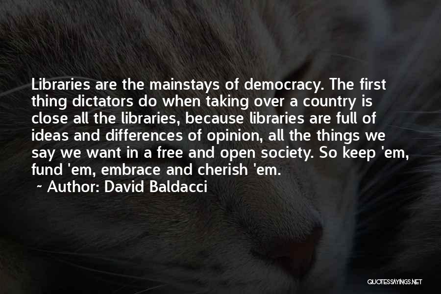 Open Democracy Quotes By David Baldacci