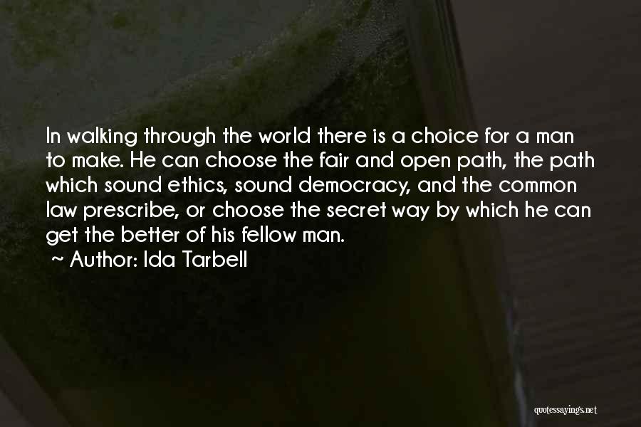 Open Democracy Quotes By Ida Tarbell