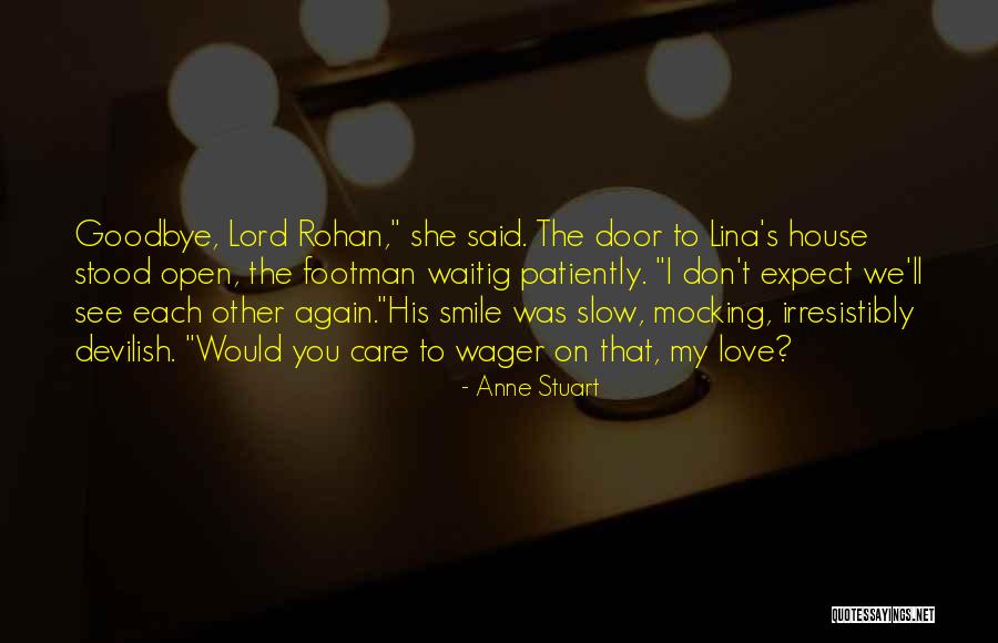 Open Door Love Quotes By Anne Stuart Open Door Love Quotes By Anne Stuart