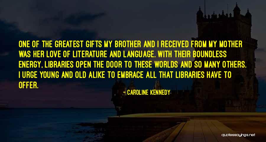 Open Door Love Quotes By Caroline Kennedy Open Door Love Quotes By Caroline Kennedy
