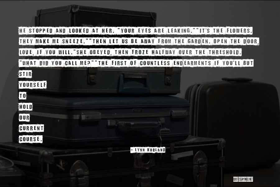 Open Door Love Quotes By Lynn Kurland Open Door Love Quotes By Lynn Kurland