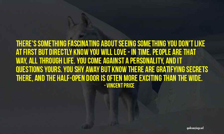 Open Door Love Quotes By Vincent Price Open Door Love Quotes By Vincent Price