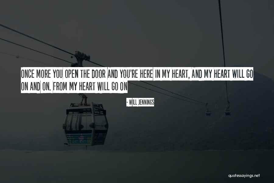 Open Door Love Quotes By Will Jennings Open Door Love Quotes By Will Jennings