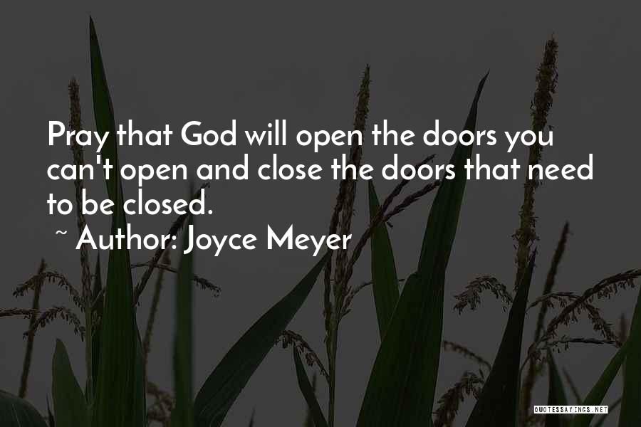 Open Doors Closed Doors Quotes By Joyce Meyer