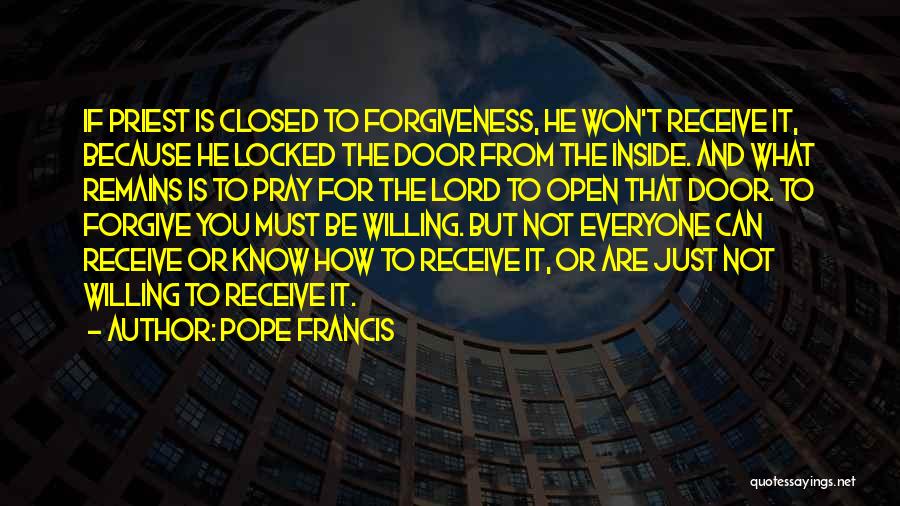 Open Doors Closed Doors Quotes By Pope Francis