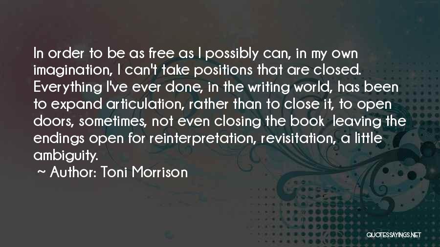 Open Doors Closed Doors Quotes By Toni Morrison