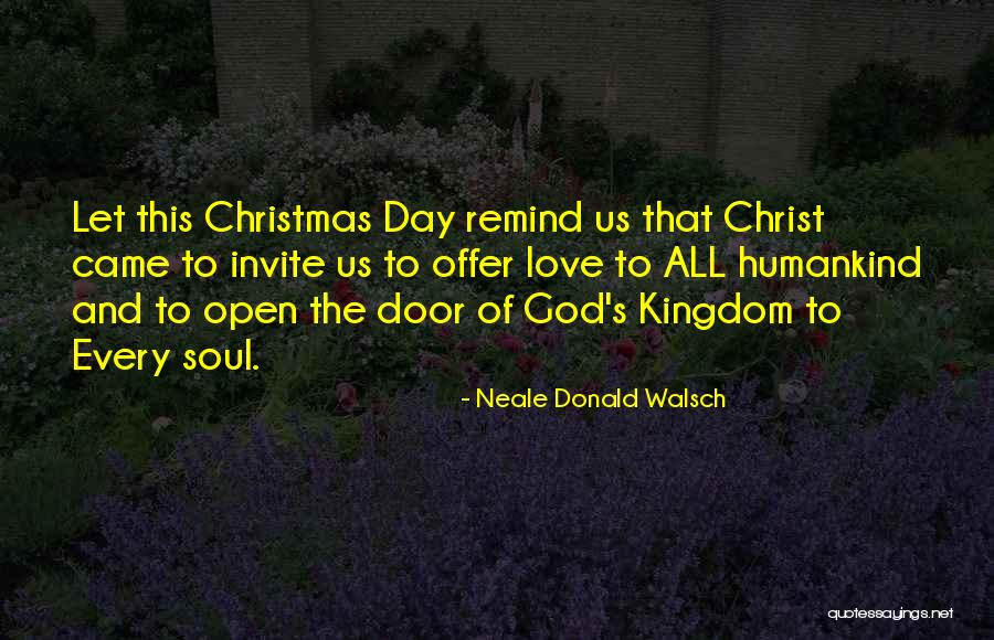 Open Doors Of God Quotes By Neale Donald Walsch Open Doors Of God Quotes By Neale Donald Walsch