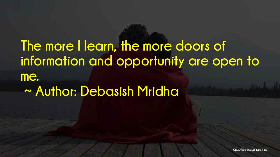 Open Doors Quotes By Debasish Mridha