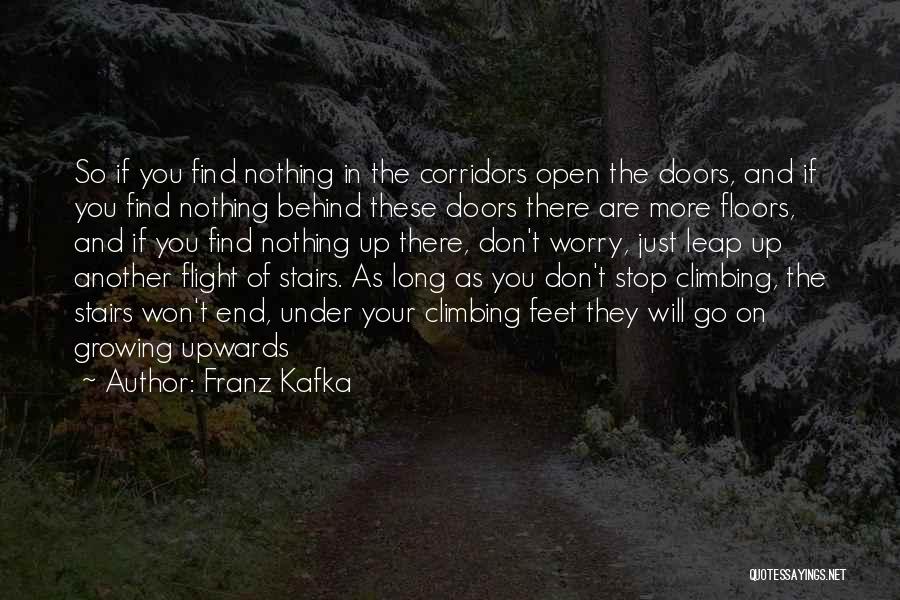 Open Doors Quotes By Franz Kafka