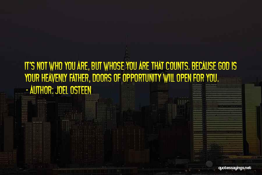 Open Doors Quotes By Joel Osteen