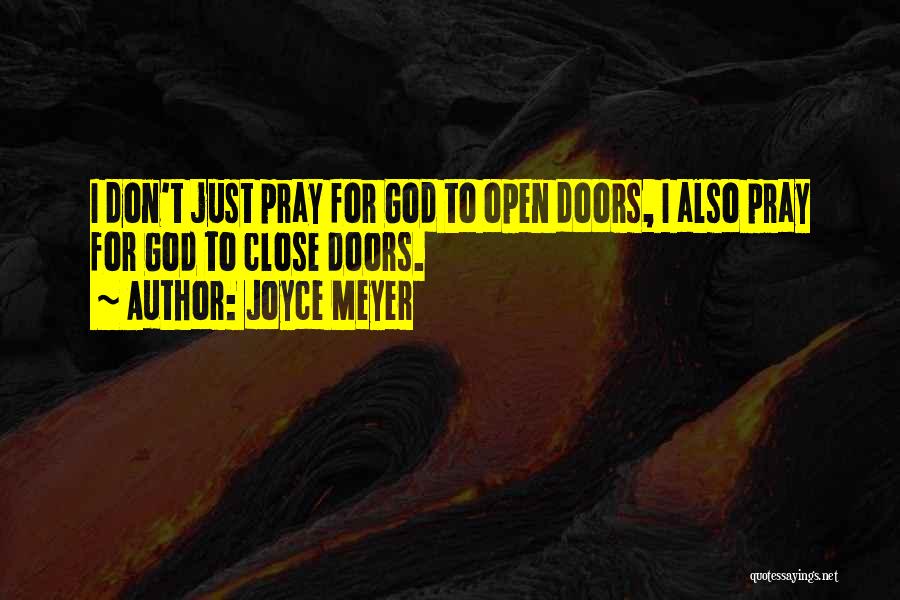 Open Doors Quotes By Joyce Meyer