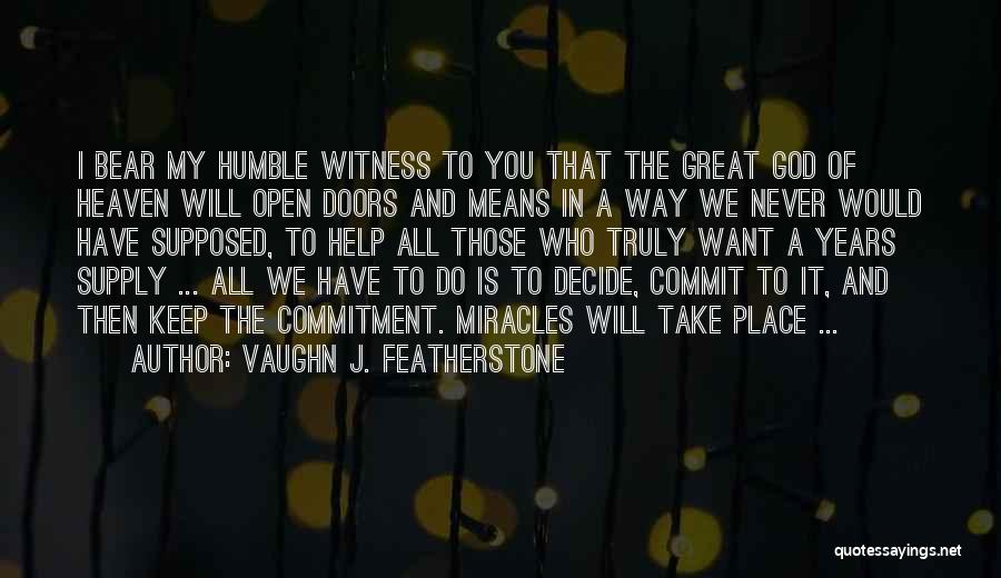 Open Doors Quotes By Vaughn J. Featherstone