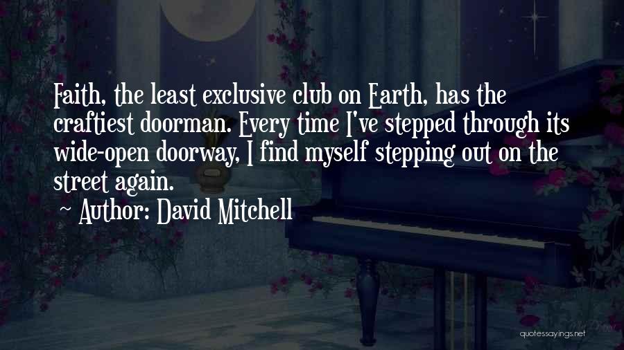 Open Doorway Quotes By David Mitchell