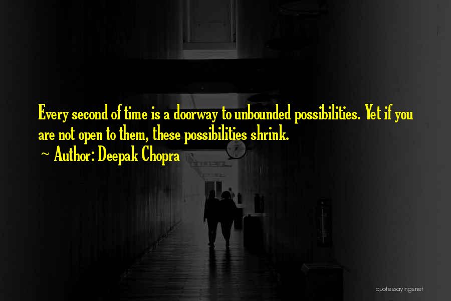 Open Doorway Quotes By Deepak Chopra