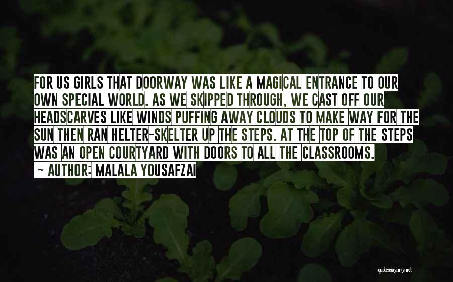 Open Doorway Quotes By Malala Yousafzai