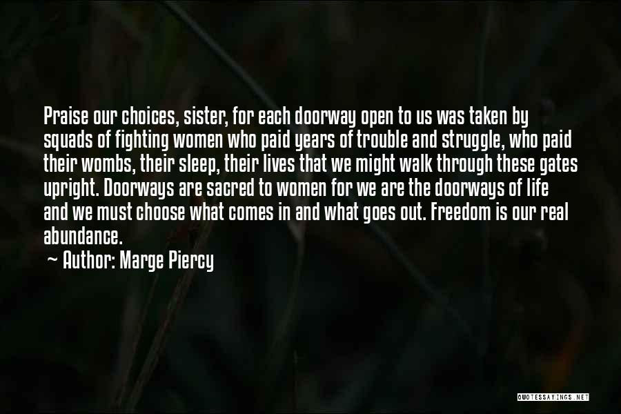 Open Doorway Quotes By Marge Piercy