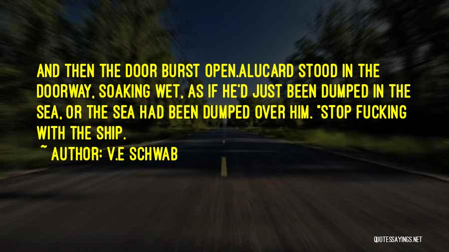 Open Doorway Quotes By V.E Schwab