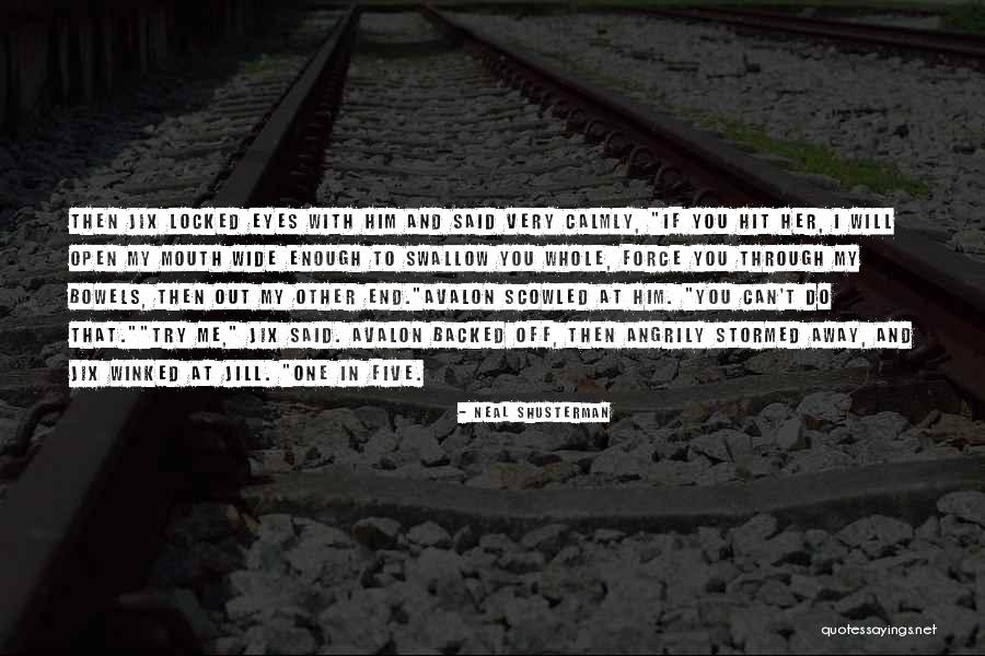 Open End Quotes By Neal Shusterman Open End Quotes By Neal Shusterman