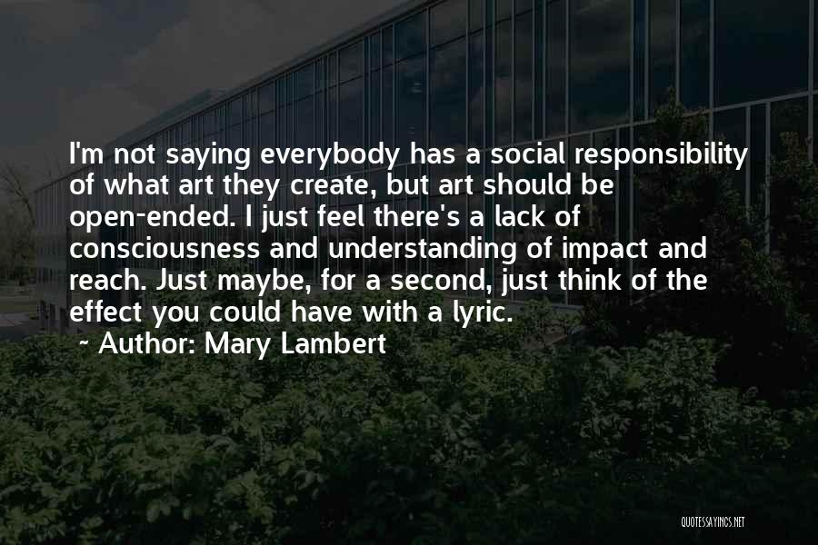 Open Ended Art Quotes By Mary Lambert