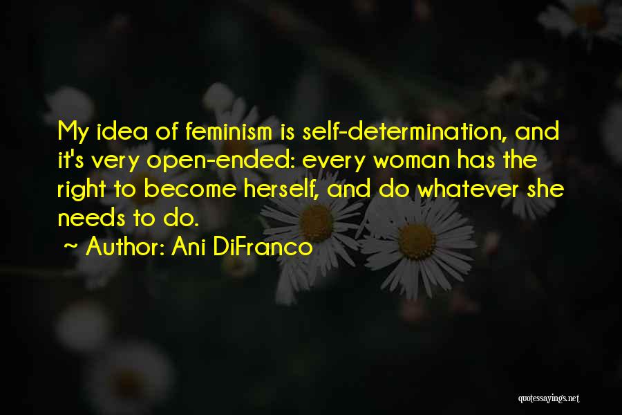 Open Ended Quotes By Ani DiFranco