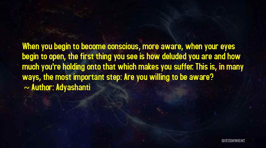 Open Eye Quotes By Adyashanti