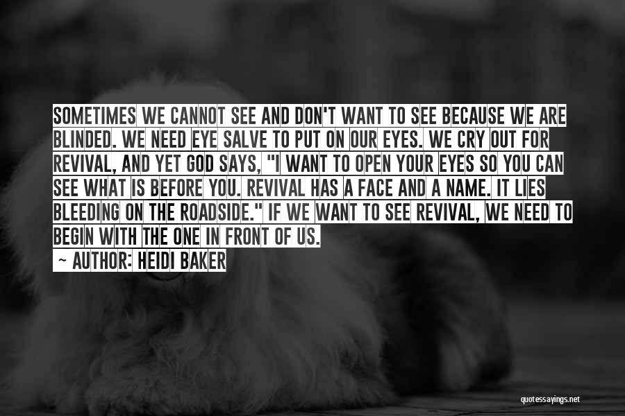Open Eye Quotes By Heidi Baker