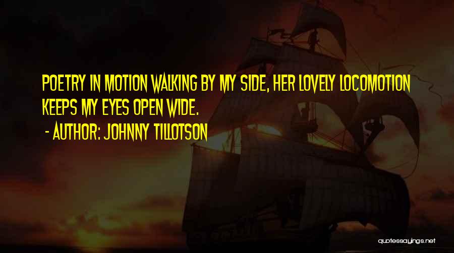 Open Eye Quotes By Johnny Tillotson