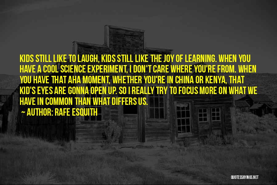 Open Eye Quotes By Rafe Esquith