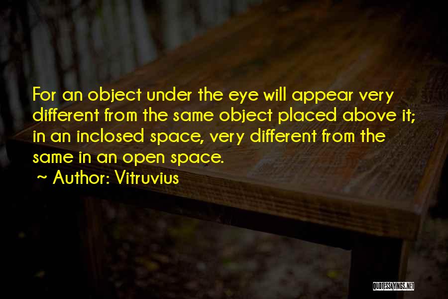 Open Eye Quotes By Vitruvius