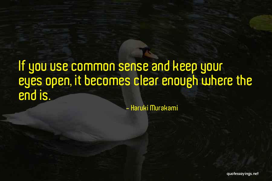 Open Eyes Quotes By Haruki Murakami Open Eyes Quotes By Haruki Murakami