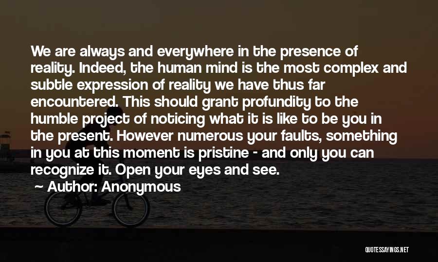 Open Eyes To Reality Quotes By Anonymous