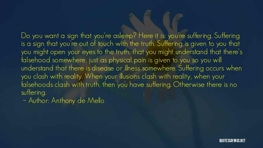 Open Eyes To Reality Quotes By Anthony De Mello