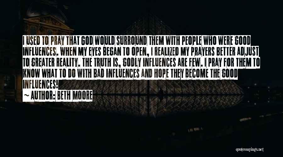 Open Eyes To Reality Quotes By Beth Moore