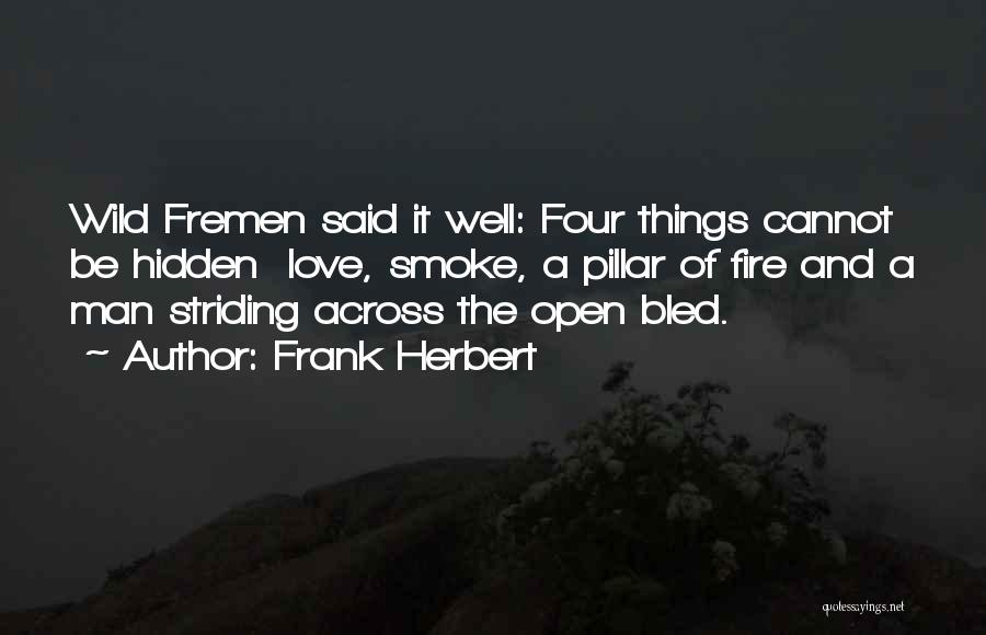 Open Fire Quotes By Frank Herbert