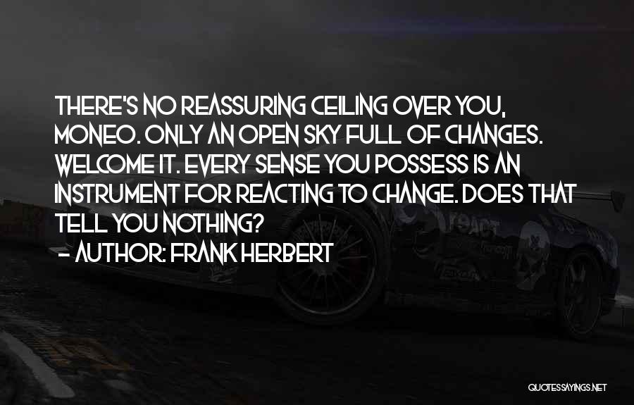 Open For Change Quotes By Frank Herbert