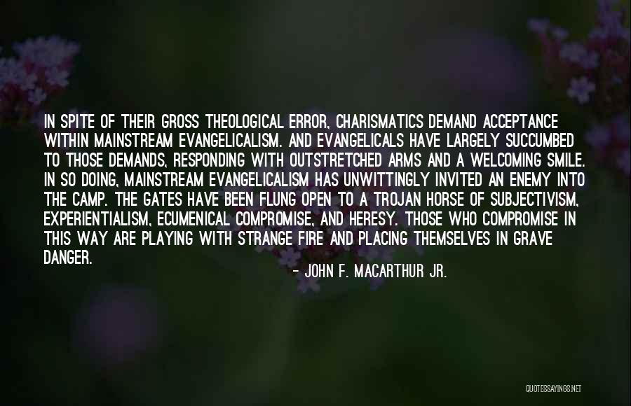 Open Gates Quotes By John F. MacArthur Jr. Open Gates Quotes By John F. MacArthur Jr.