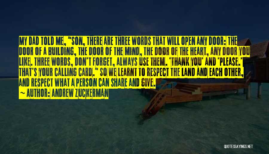 Open Heart Open Mind Quotes By Andrew Zuckerman