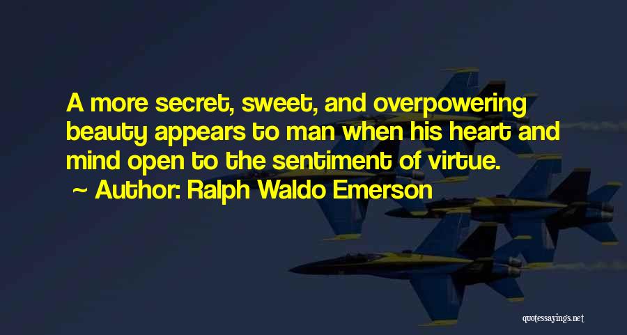 Open Heart Open Mind Quotes By Ralph Waldo Emerson