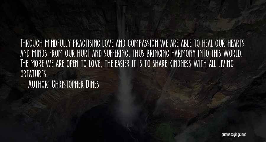 Open Hearts And Minds Quotes By Christopher Dines