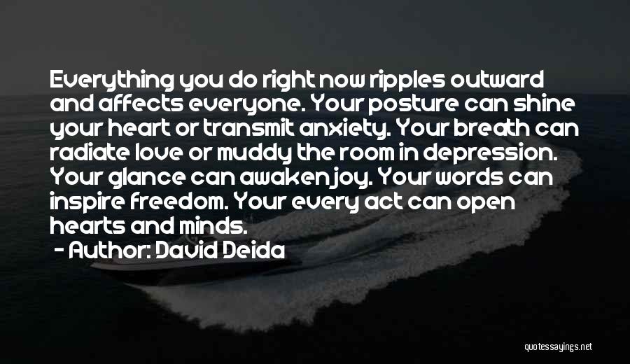 Open Hearts And Minds Quotes By David Deida