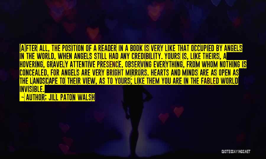 Open Hearts And Minds Quotes By Jill Paton Walsh