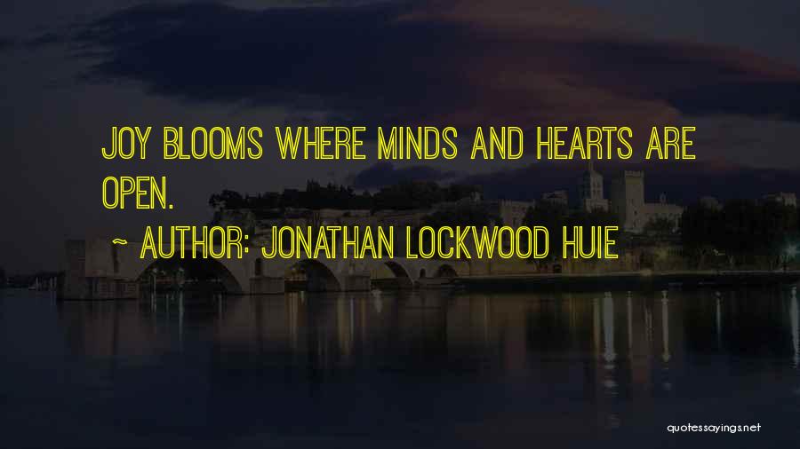 Open Hearts And Minds Quotes By Jonathan Lockwood Huie