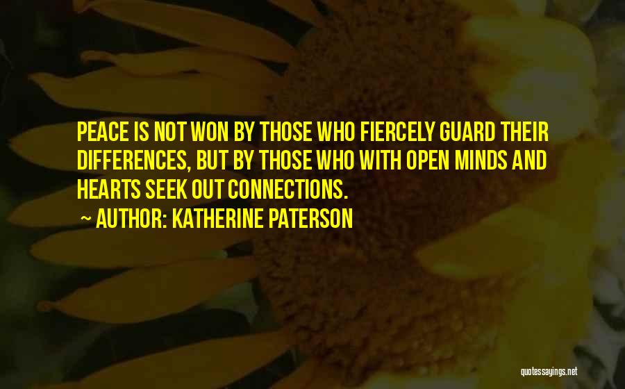 Open Hearts And Minds Quotes By Katherine Paterson