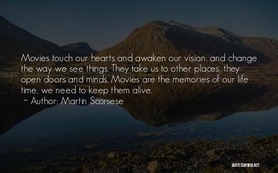 Open Hearts And Minds Quotes By Martin Scorsese