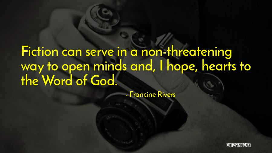 Open Hearts And Open Minds Quotes By Francine Rivers Open Hearts And Open Minds Quotes By Francine Rivers