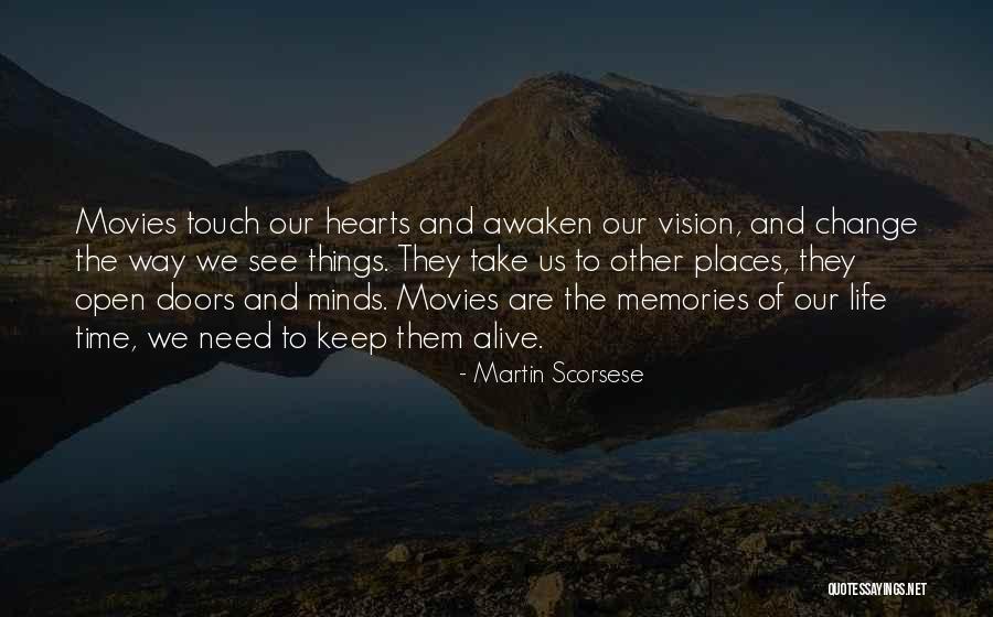 Open Hearts And Open Minds Quotes By Martin Scorsese Open Hearts And Open Minds Quotes By Martin Scorsese