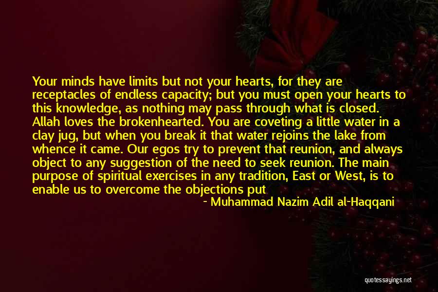 Open Hearts And Open Minds Quotes By Muhammad Nazim Adil Al-Haqqani Open Hearts And Open Minds Quotes By Muhammad Nazim Adil Al-Haqqani